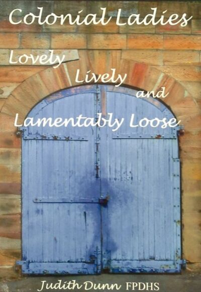 Colonial ladies: Lovely, lively and lamentably loose